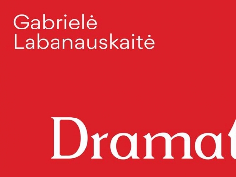 Gabrielės Labanauskaitės monografija „Dramatika“.