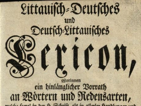 Ruigys, Povilas Fridrichas (apie 1725–po 1781). Anfangsgründe einer littauischen Grammatick, in ihrem natürlichen Zusammenhange entworfen / von Paul Friedrich Ruhig … . – Königsberg : druckts und verlegts Johann Heinrich Hartung, 1747. LMAVB RSS LK-18/9