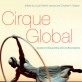 Knygos „Globalus cirkas: Kvebeko cirko ribų plėtimas“ viršelis