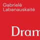 Gabrielės Labanauskaitės monografija „Dramatika“.