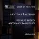 Ekskursija „Ko mus moko Antanas Samuolis?“ su Arvydu Šalteniu