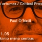 Kritinis artumas: Paul O’Neill 