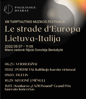 XIII Tarptautinis muzikos festivalis Le strade d Europa. Lietuva-Italija: PORTRETAI. Itališkojo baroko virtuozai